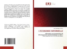 L'ECONOMIE INFORMELLE di Joel Kapoya edito da Éditions universitaires européennes