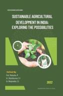 Sustainable Agricultural Development In India di M Prof. Mahesha M edito da Phdians