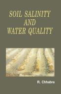 Soil Salinity and Water Quality di R. Chhabra edito da A A Balkema Publishers