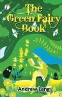 THE GREEN FAIRY BOOK di LANG ,ANDREW edito da LIGHTNING SOURCE UK LTD