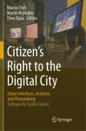 Citizen's Right to the Digital City edito da Springer Singapore