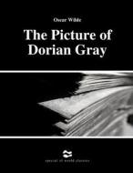 The Picture Of Dorian Gray By Oscar Wilde di Oscar Wilde edito da Independently Published