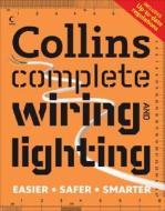 Collins Complete Wiring And Lighting di Albert Jackson, David Day edito da HarperCollins Publishers