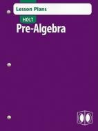 Holt Pre-Algebra Lesson Plans edito da Holt McDougal