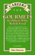 Careers for Gourmets & Others Who Relish Food, Second Edition di Mary Donovan edito da MCGRAW HILL BOOK CO
