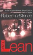 Raised In Silence di Frank Lean edito da Cornerstone