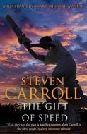 The Gift Of Speed di Steven Carroll edito da Cornerstone