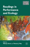 Readings in Performance and Ecology di Wendy Arons, Theresa J. May edito da Palgrave Macmillan