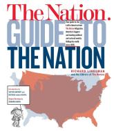 The Nation Guide to the Nation di Richard Lingeman, Nation Magazine edito da VINTAGE