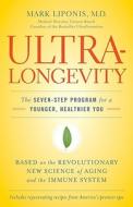 Ultralongevity di Mark Liponis edito da Little, Brown & Company