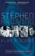Stephen Hawking di Michael White, John Gribbin edito da Little, Brown Book Group