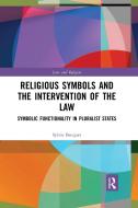Religious Symbols And The Intervention Of The Law di Sylvie Bacquet edito da Taylor & Francis Ltd