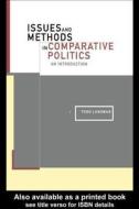 Issues And Methods In Comparative Politics di Todd Landman edito da Taylor & Francis Ltd