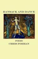 Ransack and Dance: Poems di Chris Forhan edito da Silver Birch Press