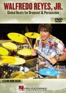 Walfredo Reyes, Jr.: Global Beats for Drumset & Percussion [With Lesson Book] di Walfredo Reyes edito da Hal Leonard Publishing Corporation