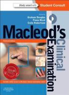 Macleod's Clinical Examination di Dr. Graham Douglas, Dr. Fiona Nicol, Professor Colin Robertson edito da Elsevier Health Sciences