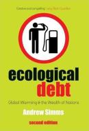 Ecological Debt di Andrew Simms edito da Pluto Press