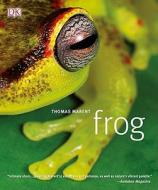 Frog di Thomas Marent edito da DK Publishing (Dorling Kindersley)