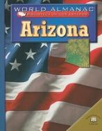 Arizona, el Estado del Gran Canon = Arizona, the Grand Canyon State di Michael A. Martin edito da World Almanac Library