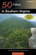 Explorer's Guide 50 Hikes in Southern Virginia: From the Cumberland Gap to the Atlantic Ocean di Leonard M. Adkins edito da COUNTRYMAN PR