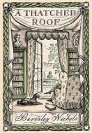 A Thatched Roof di Beverley Nichols edito da Timber Press (OR)
