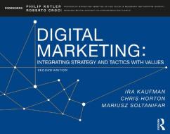 Digital Marketing di Ira Kaufman, Chris Horton, Mariusz Soltanifar edito da Taylor & Francis Ltd.