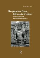 Resplendent Sites, Discordant Voices di Malcolm Crick edito da Taylor & Francis Ltd