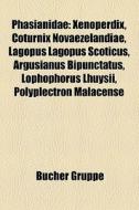 Phasianidae edito da Books LLC, Reference Series