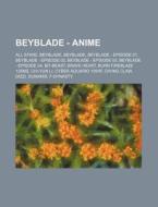 Beyblade - Anime: All Starz, Beyblade, B di Source Wikia edito da Books LLC, Wiki Series