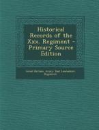 Historical Records of the XXX. Regiment di Great Britain Army East Lanc Regiment edito da Nabu Press