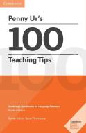 Penny Ur's 100 Teaching Tips di Penny Ur edito da Cambridge University Press