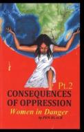 Consequences of Oppression Pt.2 di Paul Johnson edito da Lulu.com