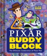 Pixar Buddy Block (an Abrams Block Book) di Pixar Studios edito da Abrams