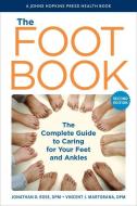 The Foot Book di Jonathan D. Rose, Vincent J. Martorana edito da Johns Hopkins University Press