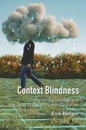 Context Blindness di Eva Berger edito da Peter Lang
