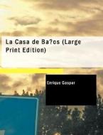 La Casa De Ba Os di Enrique Gaspar edito da Bibliolife