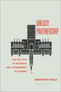 Uneasy Partnership di Geoffrey Hale edito da University of Toronto Press