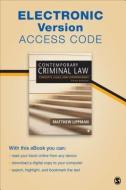 Contemporary Criminal Law Electronic Version: Concepts, Cases, and Controversies di Matthew Lippman edito da SAGE PUBN