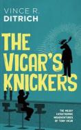 The Vicar's Knickers di Vince R. Ditrich edito da DUNDURN PR LTD