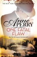 One Fatal Flaw (daniel Pitt Mystery 3) di Anne Perry edito da Headline Publishing Group