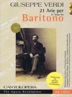 Verdi: 21 Arias for Baritone: Cantolopera Collection edito da RICORDI