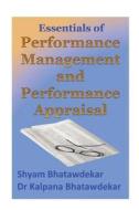 Essentials of Performance Management and Performance Appraisal di Shyam Bhatawdekar, Kalpana Bhatawdekar edito da Createspace