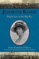 Jeannette Rankin di Mary Barmeyer O'Brien edito da Rowman & Littlefield