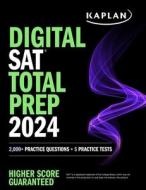 Digital SAT Total Prep 2024 di Kaplan Test Prep edito da KAPLAN PUB