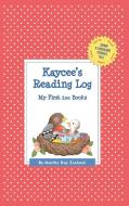 Kaycee's Reading Log: My First 200 Books (Gatst) di Martha Day Zschock edito da COMMONWEALTH ED (MA)