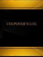 Couponer?s (Log Book, Journal - 125 Pgs, 8.5 X 11 Inches): Couponer's Logbook (Black Cover, X-Large) di Centurion Logbooks edito da Createspace Independent Publishing Platform