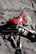 A Succor Of Love di Janai Robinson edito da America Star Books