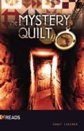 The Mystery Quilt di Janet Lorimer edito da Saddleback Educational Publishing, Inc.