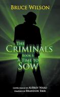 The Criminals - Book I di Bruce Wilson edito da Strategic Book Publishing & Rights Agency, LLC