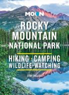 Moon Rocky Mountain National Park (Third Edition) di Erin English edito da Avalon Travel Publishing